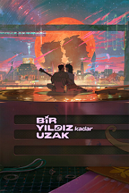 Bir Yıldız Kadar Uzak